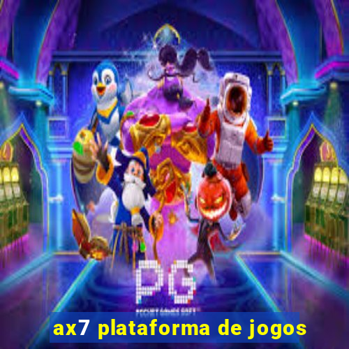 ax7 plataforma de jogos